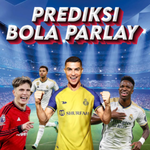 Prediksi Bola Parlay Live 21-22 Agustus 2024